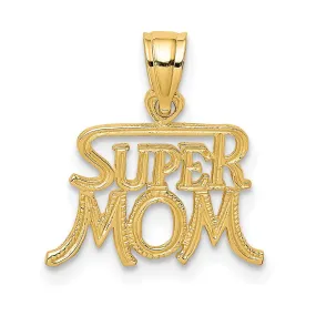 14k Yellow Gold Polished Textured Finish Script Design Super MOM Charm Pendant